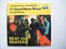 7` HEDGEHOPPERS ANONYMOUS - IT´S GOOD NEWS WEEK / AFRAID OF LOVE, IN MINT -
