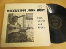 MISSISSIPPI JOHN HURT - FOLK SONGS AND BLUES - 1963