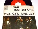 THE TEMPTATIONS SINGLE AUF DEUTSCH MEIN GIRL / BLUE BIRD VINYL 7
