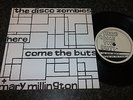 DISCO ZOMBIES Here Come The Buts 7