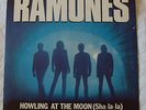 RAMONES, HOWLING AT THE MOON (SHA LA LA) (ARIOLA 1985) SINGLE 7