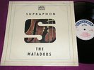 THE MATADORS same / 1st press Czech SUPRAPHON Mono LP 1969