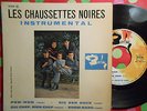 LES CHAUSSETTES NOIRES EP INSTRUMENTAL OUI CHEF BIEN CHEF
