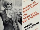 DUSTY SPRINGFIELD - Some of your lovin' (no.8 in UK) MEGA  Rare '65 HOLL. 7