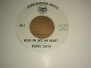 BOBBIE SMITH  -   Walk On Into My Heart   -  AMERICAN ARTS