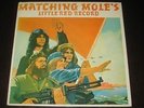 Matching Mole rare '72 LP Little Red Record on CBS EX+  prog soft machine  wyatt