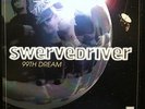 SWERVEDRIVER - 99TH DREAM LP Shoegaze Rock In Demand Zero Hour Alan Moulder