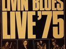 LIVIN' BLUES - LIVE '75 - DE 75