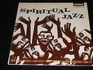 SPIRITUAL JAZZ : ESOTERIC,MODAL AND DEEP JAZZ FROM THE UNDERGROUND 1968-77 2LP