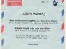 JULIANE WERDING    NUR NOCH EINE NACHT    //    ZÄRTLICHKEIT WAR NUR EIN WORT