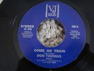 DON THOMAS COME ON TRAIN  VJ LABEL BARGAIN