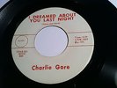Charlie Gore 45 I Dreamed About You Last Night Blank Records Rare Rockabilly