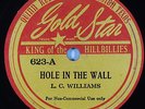 Hear Guitar Blues 78 rpm L. C. WILLIAMS Hole InThe Wall GOLD STAR 623