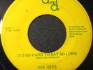 Vee Gees 45 DUMP OFF It's So Hard To Say So Long RARE SWEET SOUL LISTEN