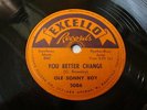 OLE SONNY BOY You better Change/Blues and Misery EXCELLO 2086 Orig 1956 BLUES 78