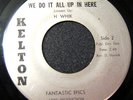 Fantastic Epics 45 KELTON We Do It All Up In Here RARE NORTHERN SOUL FUNK LISTEN