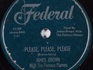 JAMES BROWN R&B 78 rpm Please, Please, Please FEDERAL 12258