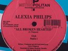 SEALED Alexia Philips-All Broken Hearted 12