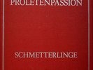 3er LP-Box / Vinyl SCHMETTERLINGE: Proletenpassion, 1977