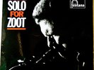 ZOOT SIMS LP SOLO FOR ZOOT RARE OG UK JAZZ FONTANA STEREO NMINT STAN TRACEY
