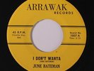 rare Soul 45 JUNE BATEMAN i don't wanta ARRAWAK Hear