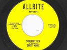 DANNY MOORE - Somebody new.  ALLRITE