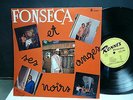 FONSECA et ses anges noirs El monte / ojala ... RONNEX RECORDS LPR004 AFRO CUBA