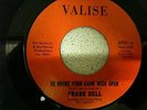 FRANK DELL   HE BROKE YOUR GAME WIDE OPEN   VALISE  6900  EX CON