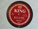 Wayne Raney Red Ball To Natchez / I'm Square Dab Country King 824 78 RPM N-
