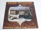 Dead Meadow - Howls From The Hills-180GRAM REISSUE-LP/Vinyl/Record