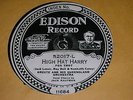 78 rpm- Edison Diamond Disk-Oreste Orch- EDD 52017- High Hat Harry