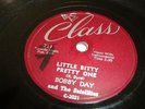 ROCK & ROLL- BOBBY DAY- CLASS 78 RPM- LITTLE BITTY PRETTY ONE / WHEN THE SWALLOW