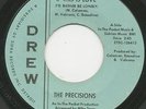 the PRECISIONS if this is love 45 killer NORTHERN SOUL detroit MOD hear ??