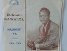 AFRICAN 45 EKLAS KAWALYA   NALINKUT YA   YIRA-YIRA   WACHEZAJI LABEL VG+
