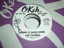 THE CHYMES PROMO RARE NORTHERN SOUL 45 BRING IT BACK HOME ON OKEH VG+
