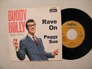 7' BUDDY HOLLY- RAVE ON / PEGGY SUE, IN MINT (-)