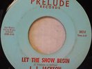 R&B DANCER J.J. JACKSON PRELUDE 502 LET THE SHOW BEGIN/OO-MA-LIDDI SCARCE