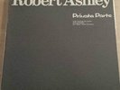 ROBERT ASHLEY Private Parts LP '78 Lovely Music Orig Cosmic Electronic NM