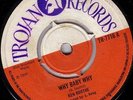 KEN BOOTHE/SKINHEAD REGGAE/TROJAN TR7716/WHY BABY WHY - KEEP MY LOVE FROM FADING