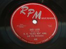 B.B. KING Bad luck RPM 468 Orig 1956 Blues Rocker 78rpm