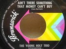 Mod Soul Funk 45 | YOUNG HOLT TRIO | Ain't There Something That Money Can't Buy