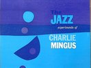Charlie Mingus-The Jazz Experiments Of-Bethlehem 65-GREAT