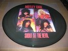 MOTLEY CRUE    SHOUT AT THE DEVIL  .  LP   pic disc   100 made