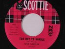 ONIE WHEELER: Too Hot To Handle / I Need To Go Home 45 Rockabilly