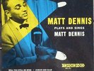 Super Rare Matt Dennis Plays and Sings Matt Dennis with Virginia Maxey on Trend