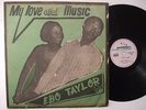 EBO TAYLOR my love and music AFRO FUNK HIGHLIFE GHANA ?