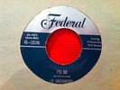 LIL GREENWOOD I’m Crying w/ I’ll Go FEDERAL 12158 rare R&B orig nice copy