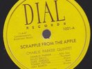 Org CHARLIE PARKER QUINTET Scrapple From The Apple DIAL 1021 10'' 78 Miles Davis