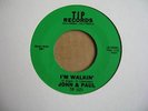JOHN & PAUL - I'M WALKIN/PEOPLE SAY - TIP - Garage old Wigan spin - HEAR