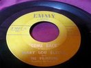 Mary Lou Zuetta & The Velveteens 45 EMMY 1007 Oh Baby - 1 of 5 known to exist?